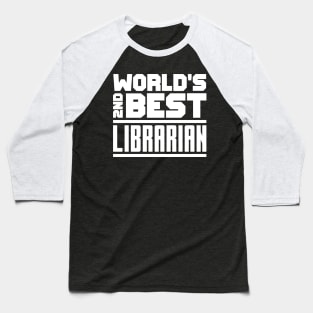 2nd best librarian Baseball T-Shirt